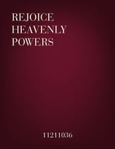 Rejoice Heavenly Powers SATB choral sheet music cover